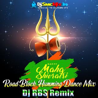 Bom Bom Bhola Re(1 Step Super Long Hummbing Maha Shivaratri Spl Mix 2022)-Dj RBS Remix